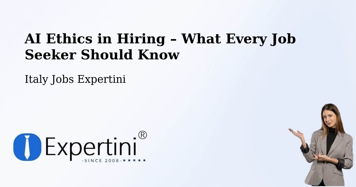 AI Ethics in Recruitment & Hiring – Rubano - Rubano, Italy Jobs Expertini