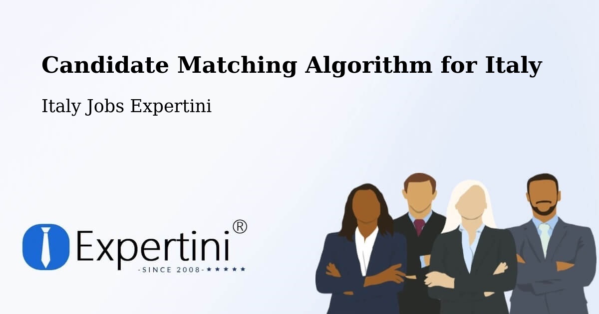 Candidate Matching Algorithm Overview – Rubano - Italy Jobs Expertini
