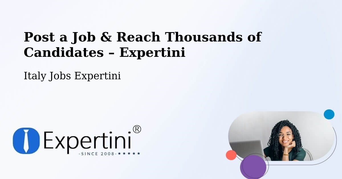 Post a Job in Rubano – Hire the Right Talent - Rubano, Italy Jobs Expertini