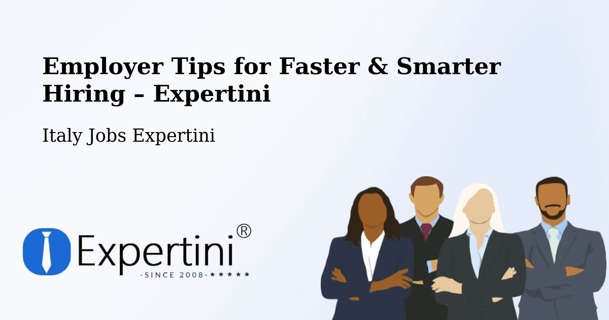 Employer Tips for Hiring & Recruitment – Rubano - Rubano, Italy Jobs Expertini