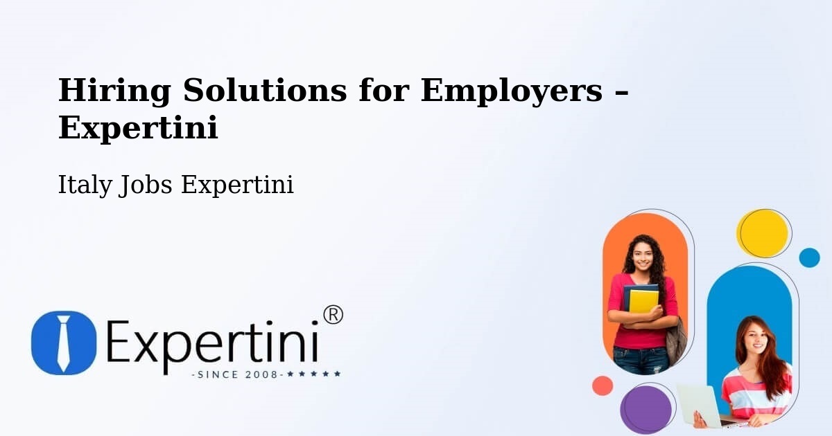 Hiring Solutions for Employers in Rubano - Rubano, Italy Jobs Expertini